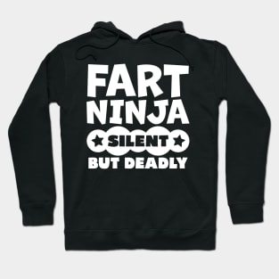 Fart Ninja Silent But Deadly Hoodie